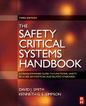 Safety Critical Systems Handbook. A Straightforward Guide to Functional Safety, IEC 61508 (2010 Edition) and Related Standards, Including Process IEC