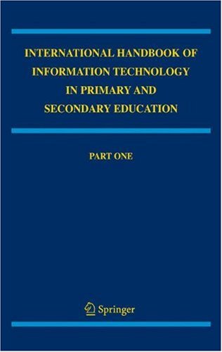 International Handbook of Information Technology in Primary and Secondary Education (Springer International Handbooks of Education)