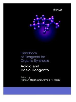 Handbook of Reagents for Organic Synthesis: Acidic and Basic Reagents