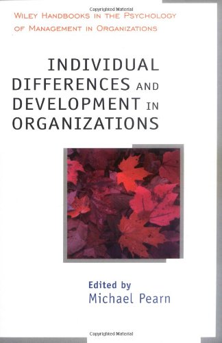 Individual Differences and Development in Organisations (Wiley Handbooks in Work & Organizational Psychology)
