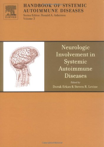 The Neurologic Involvement in Systemic Autoimmune Diseases, Volume 3 (Handbook of Systemic Autoimmune Diseases)