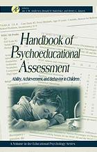 Handbook of psychoeducational assessment: ability, achievement, and behavior in children