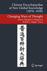 Chinese Encyclopaedias of New Global Knowledge (1870-1930): Changing Ways of Thought