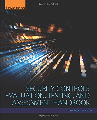 Security controls evaluation, testing, and assessment handbook