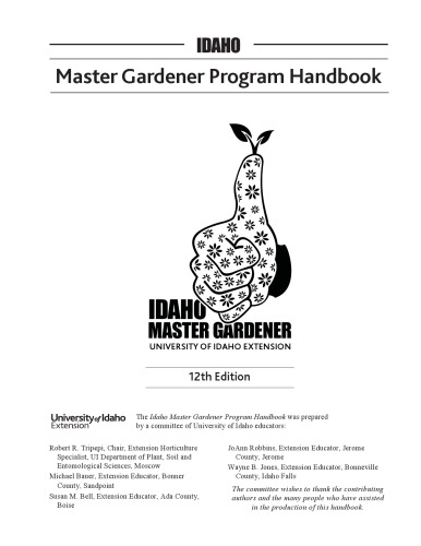 Idaho Master Gardener Program Handbook. 12th edition