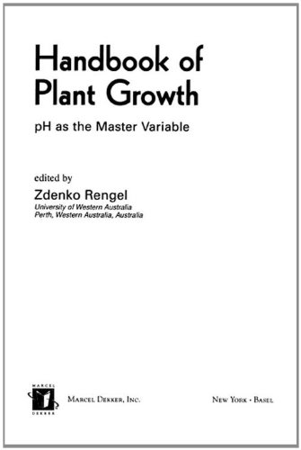 Handbook of Plant Growth pH as the Master Variable (Books in Soils, Plants & the Environment)