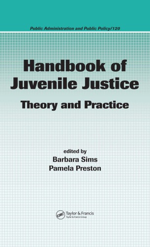 Handbook of juvenile justice : theory and practice