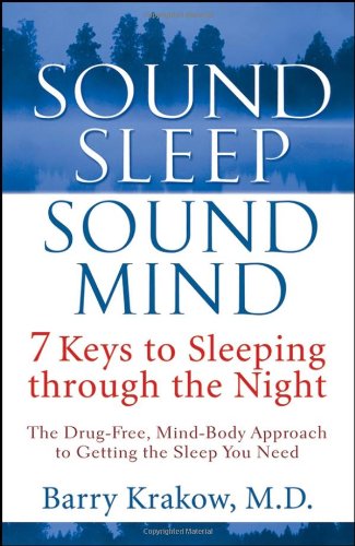 Sound sleep, sound mind: 7 keys to sleeping through the night