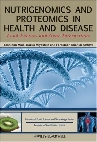 Nutrigenomics and proteomics in health and disease