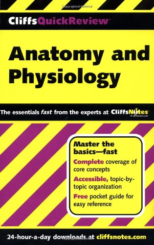 CliffsQuickReview Anatomy and Physiology