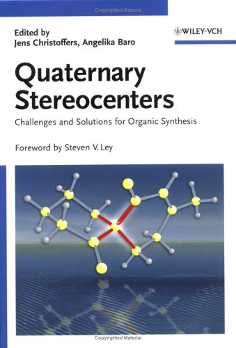 Quaternary Stereocenters: Challenges and Solutions for Organic Synthesis