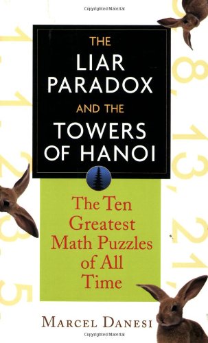 The liar paradox and the towers of Hanoi: the 10 greatest puzzles of all time