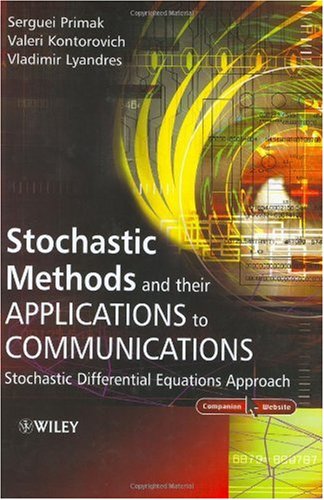 Stochastic methods and their applications to communications: stochastic differential equations approach