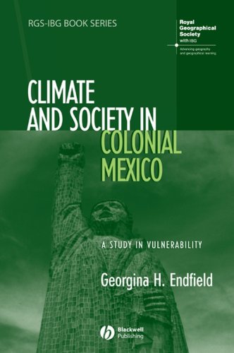 Climate and Society in Colonial Mexico: A Study in Vulnerability