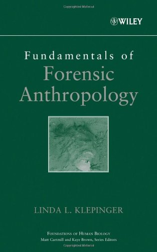 Fundamentals of Forensic Anthropology (Advances in Human Biology)