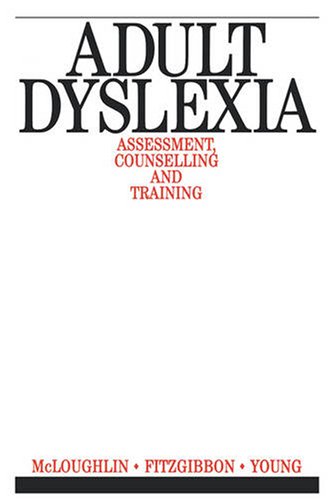 The Adult Dyslexic: Interventions and Outcomes