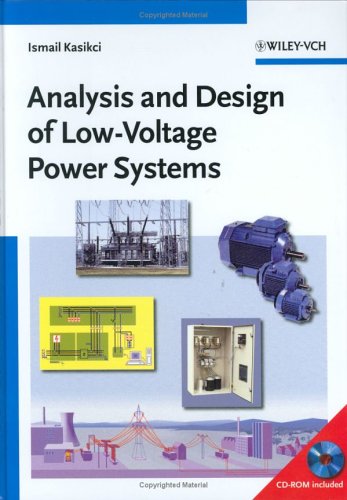 Analysis and Design of Low-Voltage Power Systems: An Engineers Field Guide
