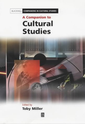 A Companion to Cultural Studies (Blackwell Companions in Cultural Studies)