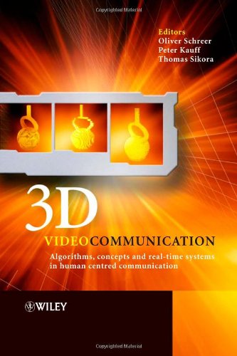 3D Videocommunication: Algorithms, concepts and real-time systems in human centred communication