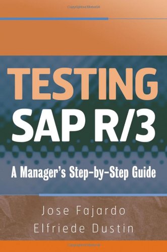 Testing SAP R/3: A Managers Step-by-Step Guide