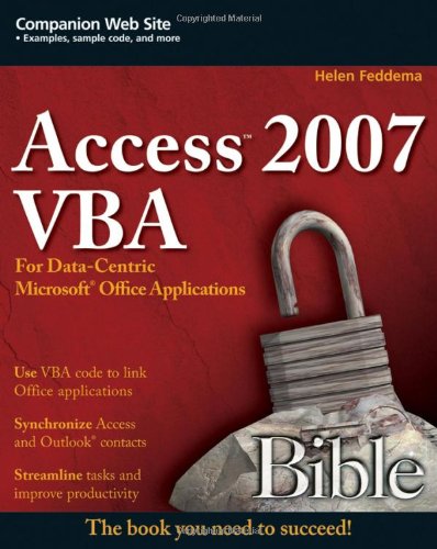 Access 2007 VBA bible: for data-centric Microsoft Office applications