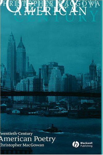 Twentieth-Century American Poetry (Blackwell Guides to Literature)