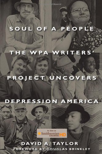 Soul of a People: The WPA Writers Project Uncovers Depression America