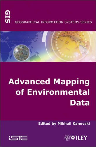 Advanced Mapping of Environmental Data (Geographical Information Systems)