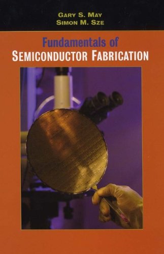 Fundamentals of semiconductor fabrication