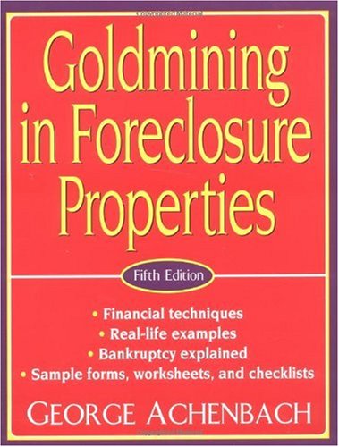 Goldmining in Foreclosure Properties 5th Edition