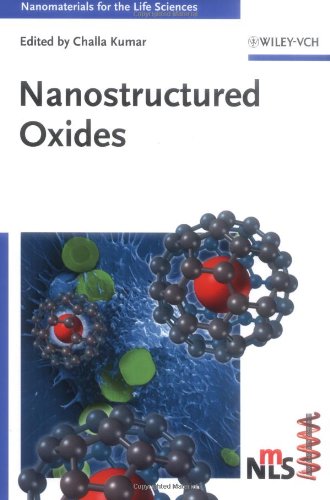 Nanostructured Oxides (Nanomaterials for Life Sciences (VCH))