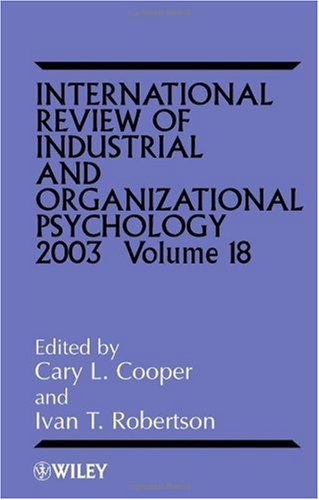 International Review of Industrial and Organizational Psychology, 2003 (Volume 18)