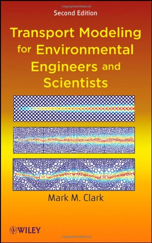 Transport modeling for environmental engineers and scientists
