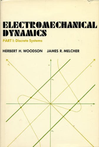 Electromechanical Dynamics: Discrete Systems Pt. 1