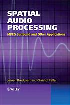 Spatial audio processing : MPEG surround and other applications