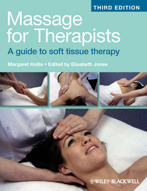 Massage for Therapists: A guide to soft tissue therapy, Third edition