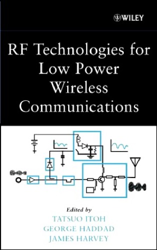 RF technologies for low power wireless communications