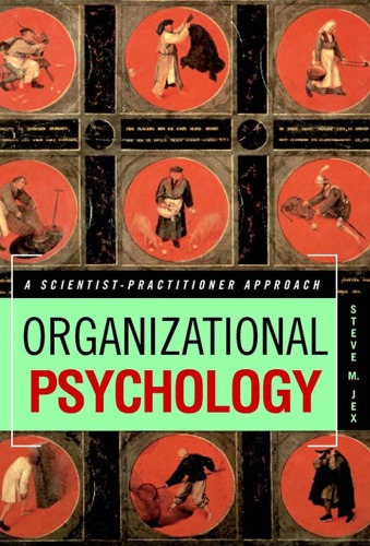 Organizational Psych. - A Scientist Practitioner Approach