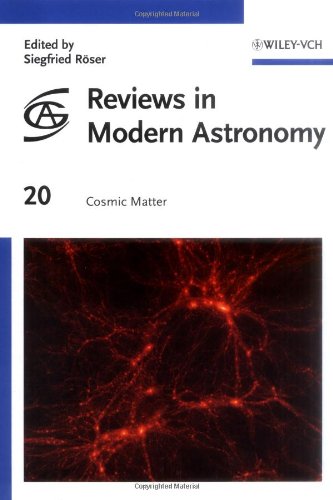Reviews in Modern Astronomy, Cosmic Matter
