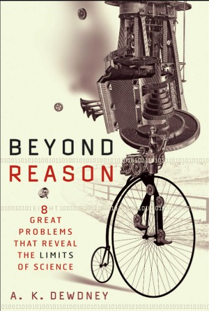 Beyond Reason  Eight Great Problems That Reveal the Limits of Science