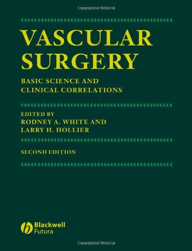 Vascular Surgery: Basic Science and Clinical Correlations