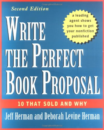 Write the perfect book proposal: 10 that sold and why