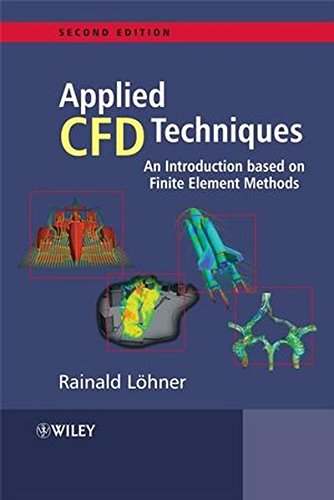 Applied computational fluid dynamics techniques : an introduction based on finite element methods