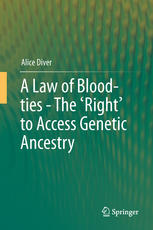 A Law of Blood-ties - The Right to Access Genetic Ancestry