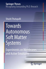 Towards Autonomous Soft Matter Systems: Experiments on Membranes and Active Emulsions