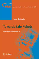 Towards Safe Robots: Approaching Asimov’s 1st Law