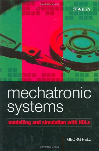Mechatronic Systems: Modelling and Simulation with HDLs