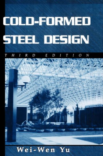Cold-Formed Steel Design, 3rd Edition