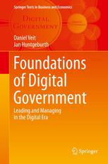 Foundations of Digital Government: Leading and Managing in the Digital Era
