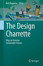 The Design Charrette: Ways to Envision Sustainable Futures